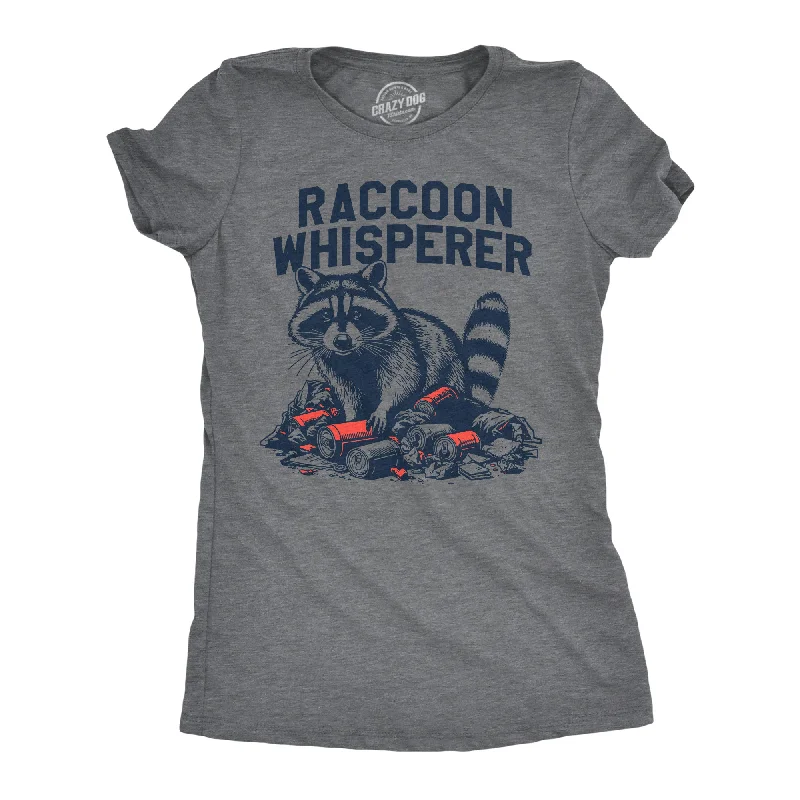 ladies' floral print top -Raccoon Whisperer Women's T Shirt