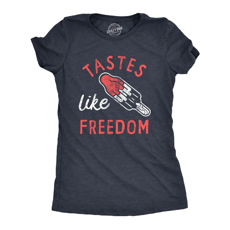 breathable workout top for women -Tastes Like Freedom Women's T Shirt