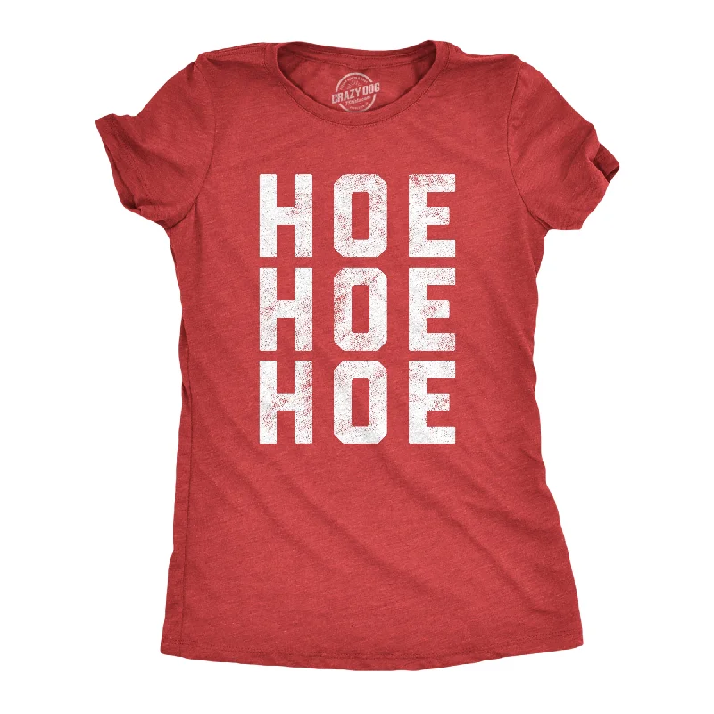 women's ribbed knit top -Hoe Hoe Hoe Women's T Shirt