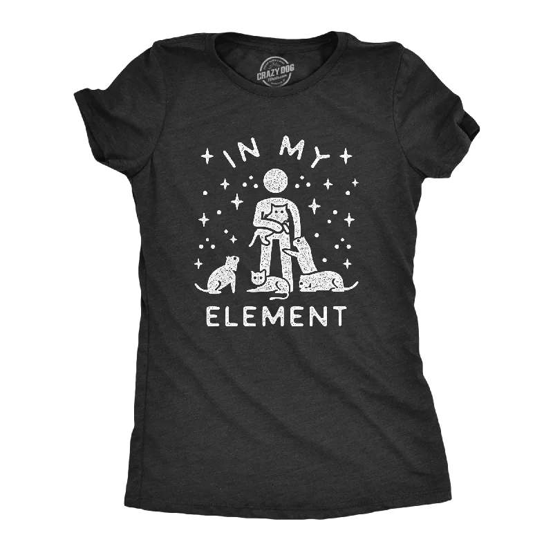 cute graphic tee for ladies -In My Element Cats Women's T Shirt