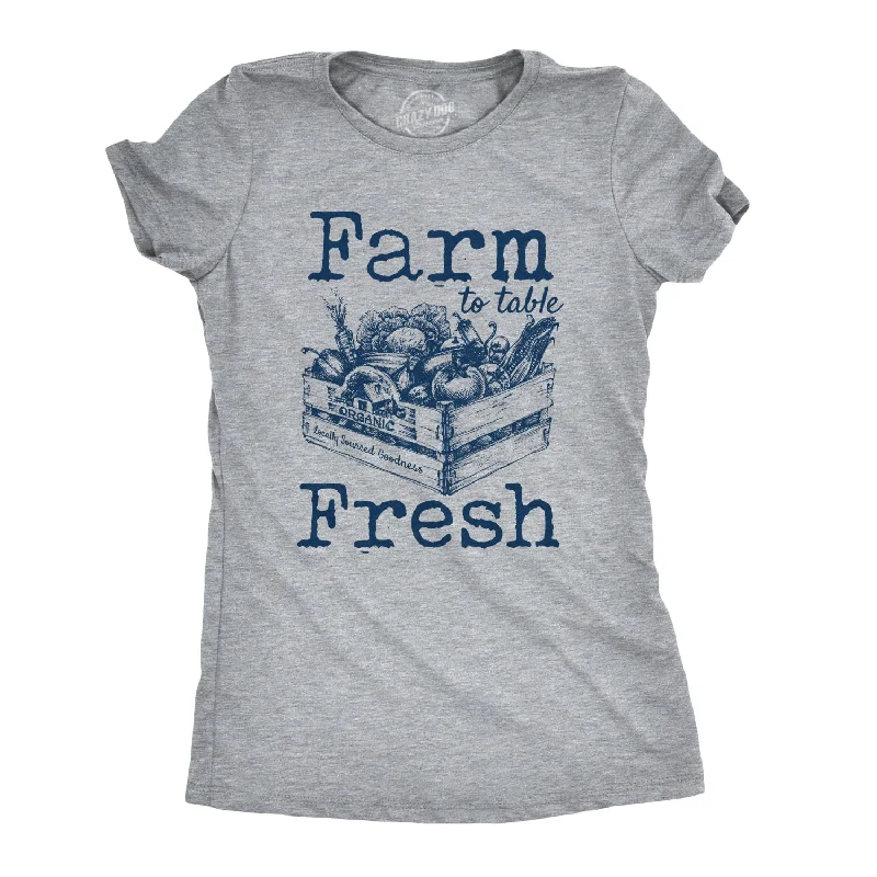 women's sporty zip-up pullover -Farm To Table Fresh Women's T Shirt