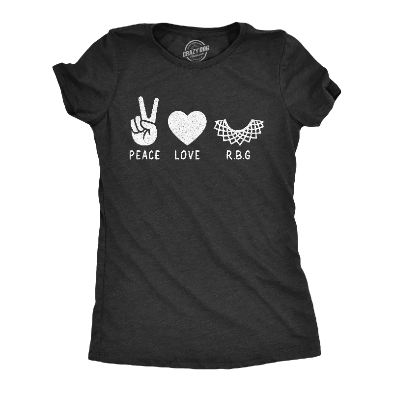 women's striped long sleeve shirt -Peace Love RBG Women's T Shirt