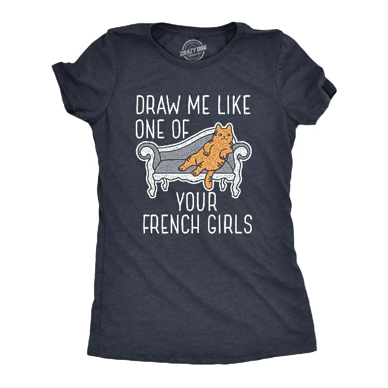 fashionable split hem blouse for women -Draw Me Like One Of Your French Girls Women's T Shirt