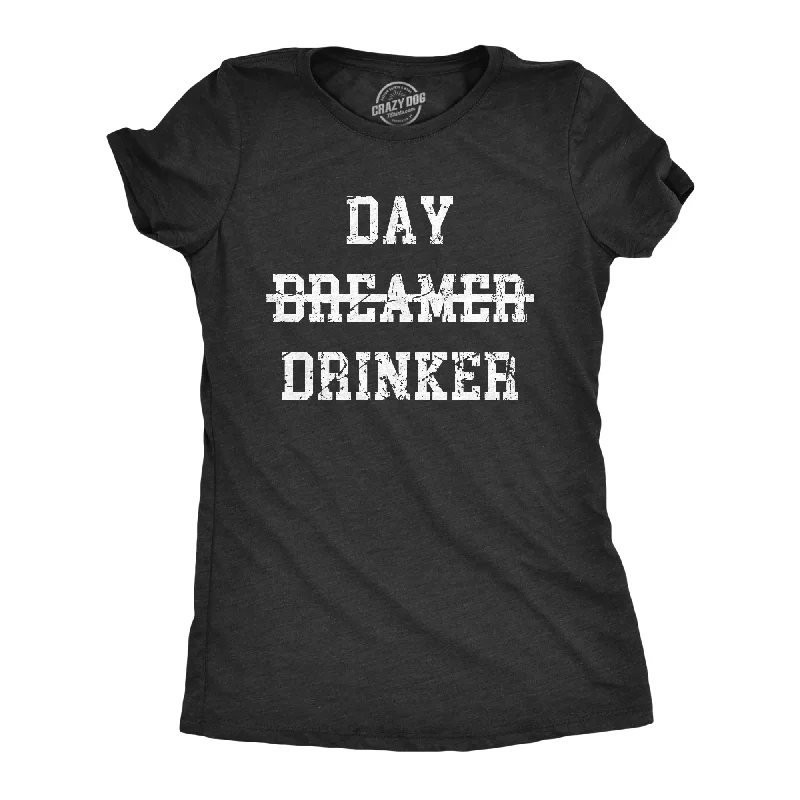 cute button-front blouse for women -Day Drinker Women's T Shirt